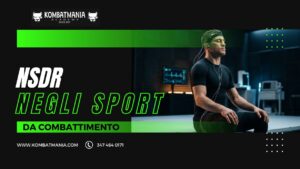 Scopri di più sull'articolo NSDR negli Sport da Combattimento: La Guida al Recupero Neurale per Fighter